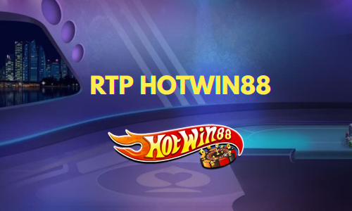 RTP Semua Permainan Terbaru Milik Hotwin88 Tertinggi Saat Ini
